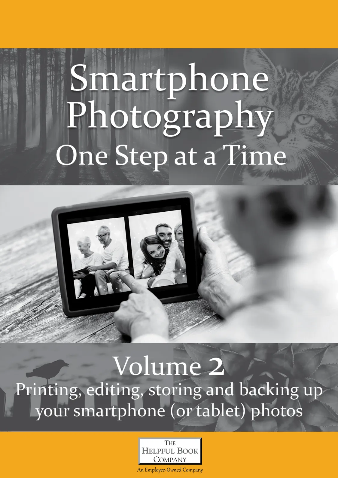 Smartphone (and Tablets) Photography One Step at a Time